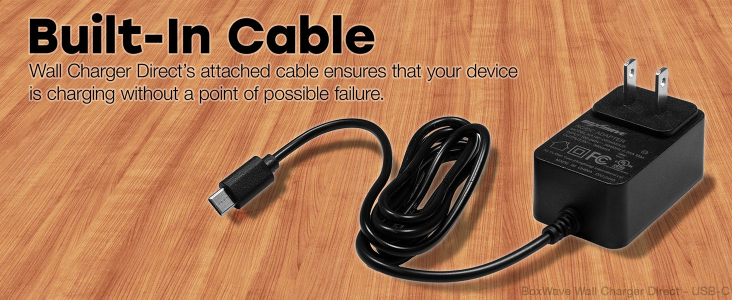 Wall Charger Direct attached cable ensures that your device is charging without a point of failure
