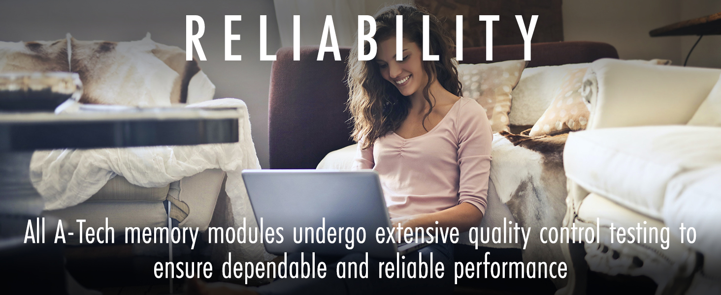 All A-Tech memory RAM modules undergo extensive quality control testing